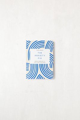 The Anxiety Fix By Anna Barnes