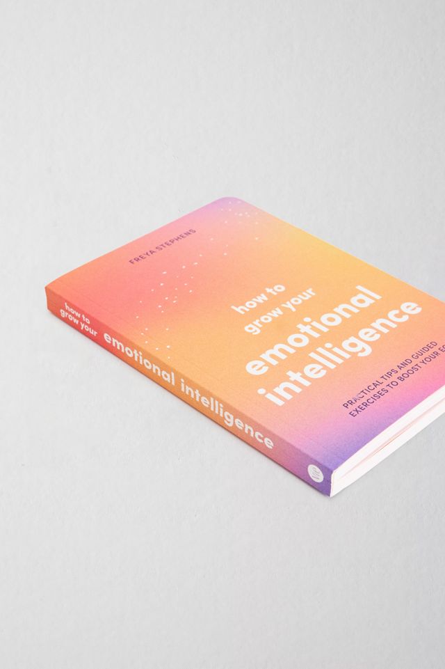 How To Grow Your Emotional Intelligence By Freya Stephens #2