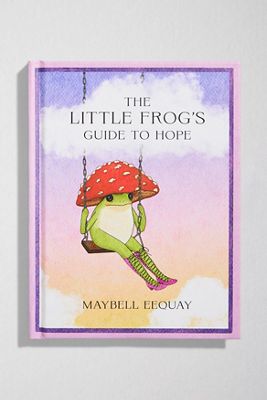 Le Guide des Petites Grenouilles Vers l'Espoir Par Maybell Eequay
