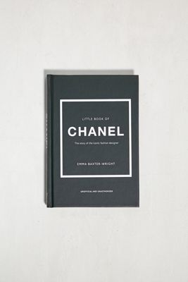 Little Book Of Chanel: The Story Of The Iconic Fashion Designer By Emma Baxter-Wright