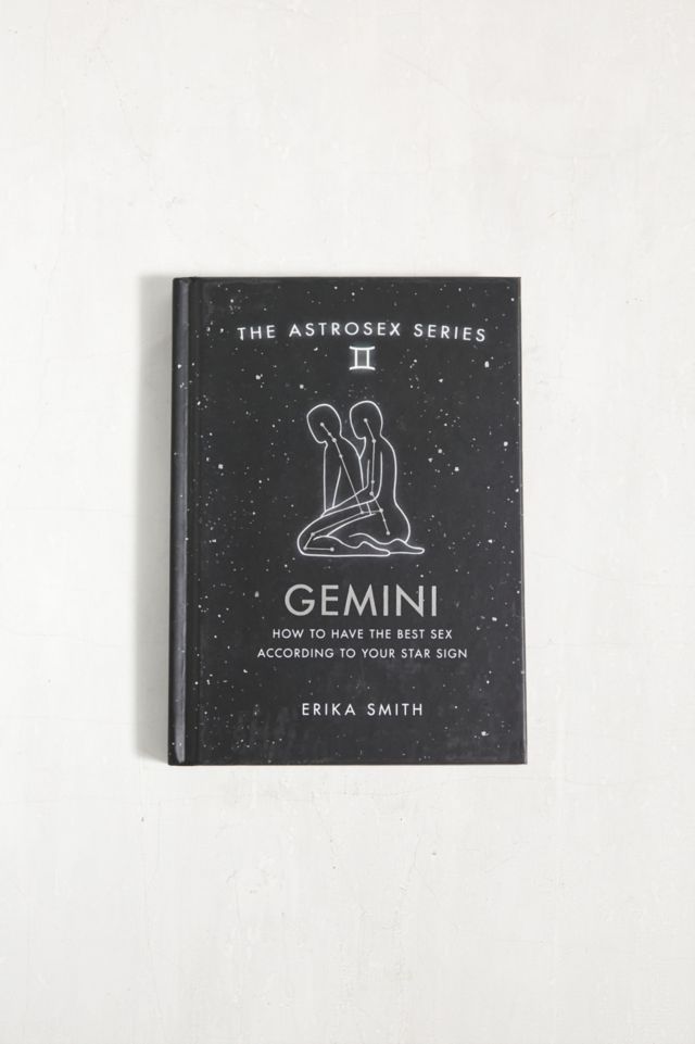 Astrosex Gemini How To Have The Best Sex According To Your Star Sign By Erika W Smith Urban 6238