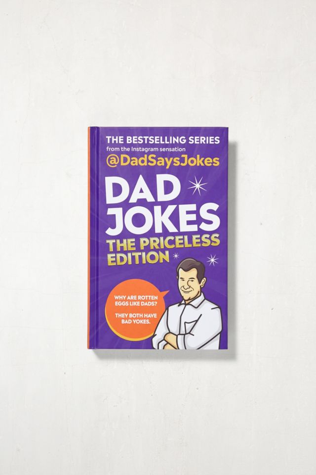 Dad Jokes: The Priceless Edition: The Bestselling Series From The 