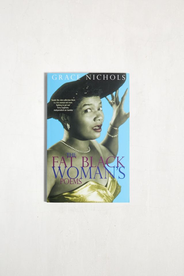 The Fat Black Womans Poems By Grace Nichols Urban Outfitters Uk