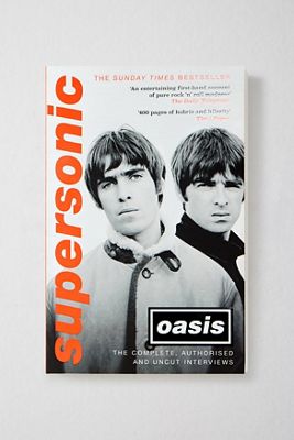 Supersonic: Die vollständigen, autorisierten und ungeschnittenen Interviews von Oasis