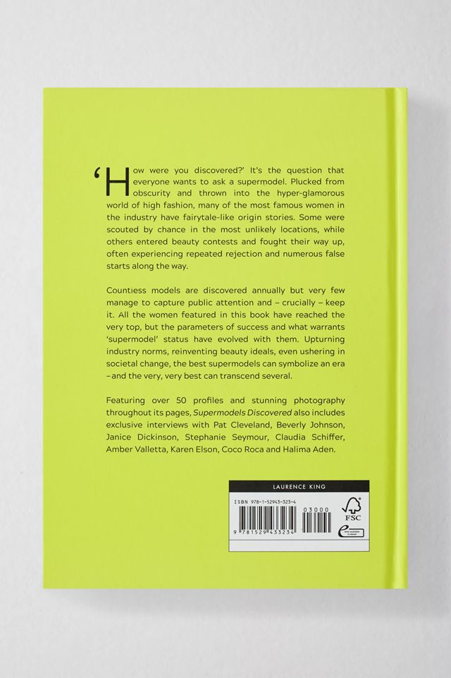 Supermodels Discovered: The Inspiring Origin Stories Of The Biggest Names In The Fashion Industry By Caroline Leaper #3
