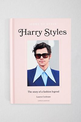 Icons of Style – Harry Styles: The Story Of A Fashion Icon By Lauren Cochrane