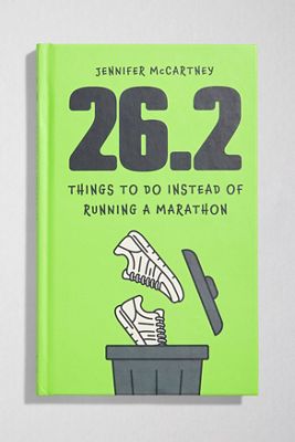 26,2 choses à faire au lieu de courir un marathon par Jennifer McCartney