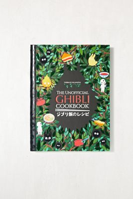 Il Libro di Cucina Ghibli Non Ufficiale: Ricette Dal Leggendario Studio Di Thibaud Villanova