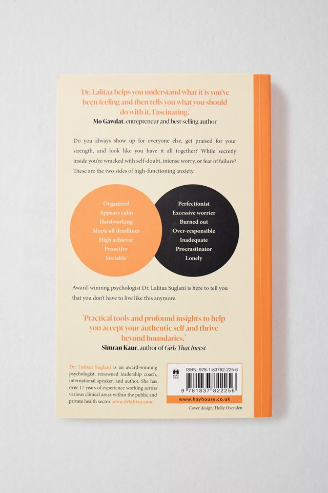 High Functioning Anxiety: A 5-Step Guide To Calming The Inner Panic And Thriving By Dr. Lalitaa Suglani #3