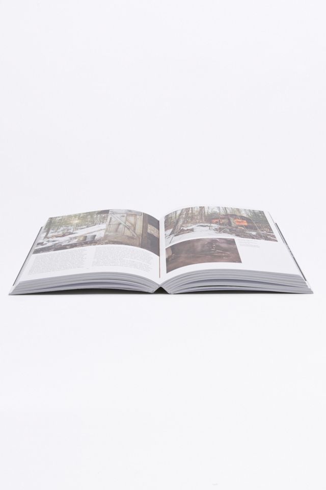 Cabin Porn: Inspiration For Your Quiet Place Somewhere By Zach Klein, Noah Kalina and Steven Leckart #3