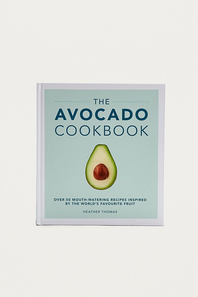 Livre « The Avocado Cookbook » par Heather Thomas #1