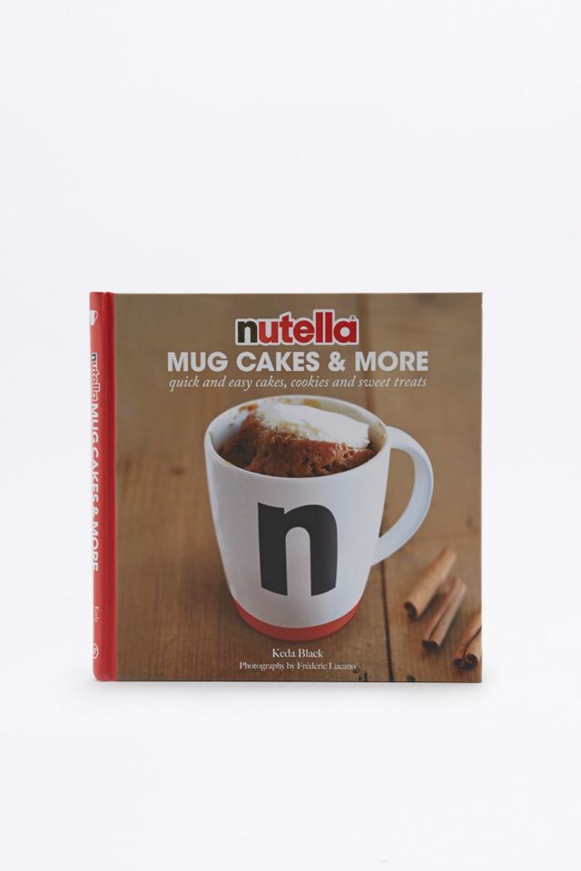Nutella Mug Cakes and More Book